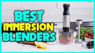 ✅Best Budget Immersion Blender - Best Immersion Blender For Smoothies
