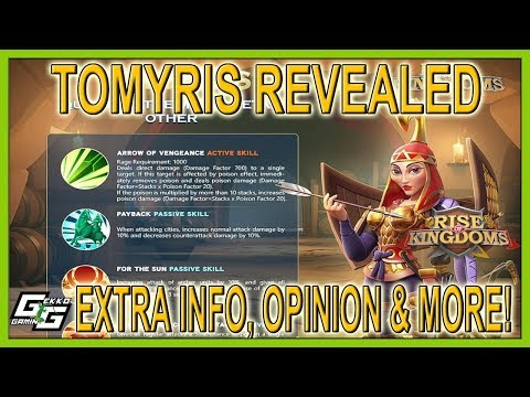 TOMYRIS ANNOUNCED - EXTRA EXCLUSIVE INFO - Rise of Kingdoms