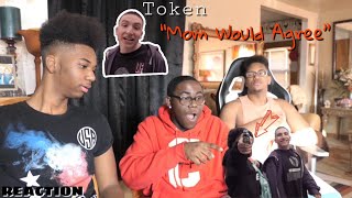 Token - Mom Would Agree (Official Music Video) REACTION ...🔥