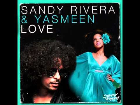 Sandy Rivera feat. Yasmeen - Love (CCVinny Vella Original Love Remix)