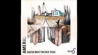 Sound Of Silence     DAVID MATTHEWS TRIO