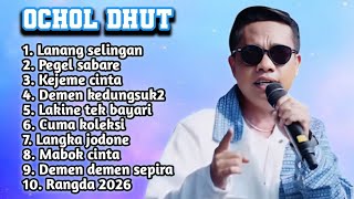 Download lagu FULL ALBUM LATEST 2026 OCHOL DHUT LANANG SELINGAN - PEGEL SABARE - KAJEME CINTA mp3 Download lagu FULL ALBUM LATEST 2026 OCHOL DHUT LANANG SELINGAN - PEGEL SABARE - KAJEME CINTA mp3