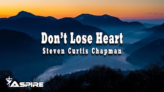 Don't Lose Heart
