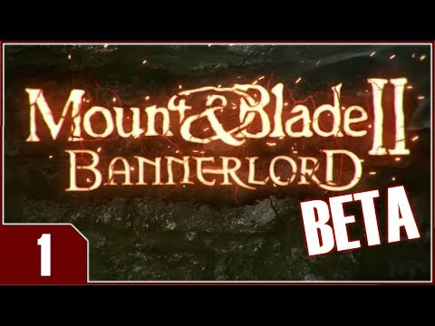 Mount & Blade II: Bannerlord Beta - EP1