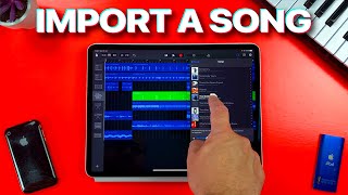 How To Import A Song into GarageBand for iOS