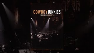 Cowboy Junkies - The Trinity Sessions Revisited