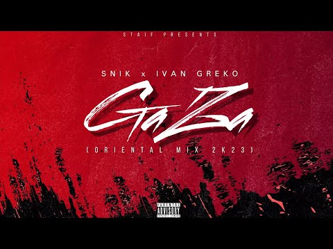 Snik x Ivan Greko - GAZA (STAiF Oriental Mix 2k23)