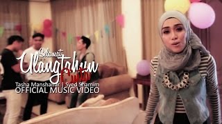 Tasha Manshahar & Syed Shamim - Selamat Ulang Tahun Cinta  (Official Music Video)