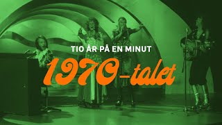 Tio år på en minut – 3. 1970-talet (SVT)