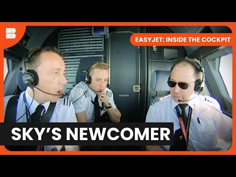 Flight Delays and Nosebleeds - EasyJet: Inside the Cockpit - S02 EP02 - Aviation Documentary
