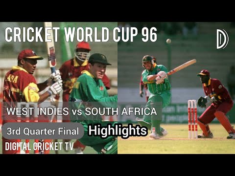 CRICKET WORLD CUP 96 / WEST INDIES v SOUTH AFRICA / 3rd QuarterFinal Highlights / DIGITAL CRICKET TV
