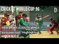 CRICKET WORLD CUP 96 WEST INDIES V SOUTH AFRICA 3rd QuarterFinal Highlights DIGITAL CRICKET TV