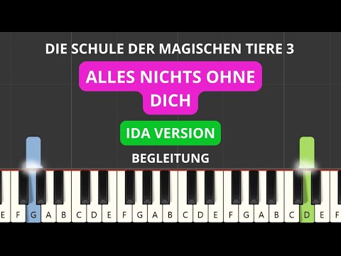 Die Schule Der Magischen Tiere 3 - Alles nichts ohne dich- Ida Version (Piano Tutorial)