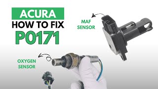 ACURA : How to Fix the P0171 Engine Error Code with 2 Methods