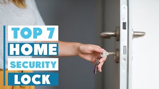Best Door Locks for Home Security – Keep Your Home Safe!