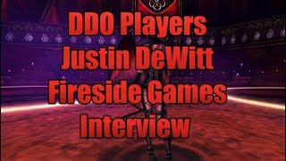 DDO Players Interview With Justin DeWitt Of Fireside Games