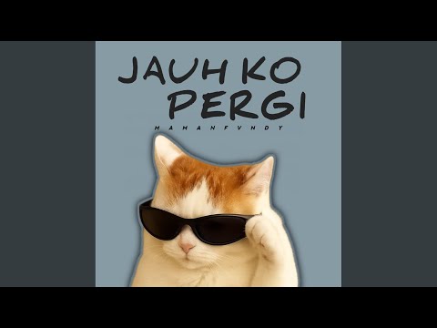 Jauh Ko Pergi Rmx