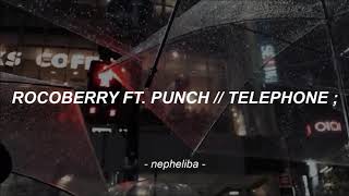 Rocoberry ft. Punch - Telephone ; [Traducida al Español]