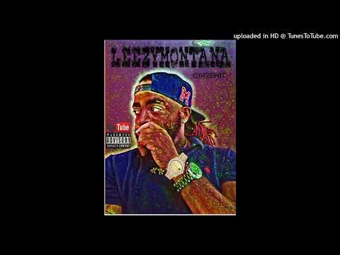 LEEZYMONTANA NEW MIXTAPE CHAP.38