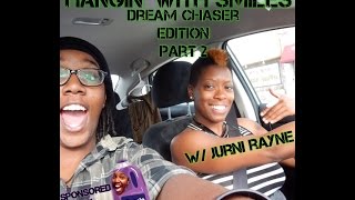 Dream Chasing w/ Jurni Rayne Part Two