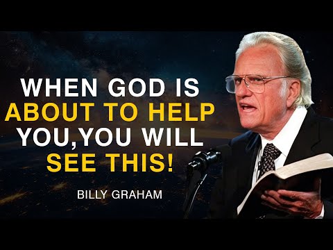 When God Is Near, These Miraculous Signs Will Show Up - Billy Graham
