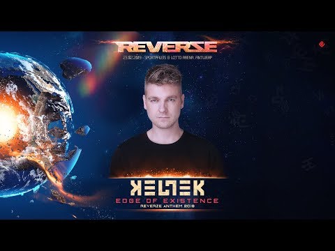 KELTEK - Edge of Existence (Reverze Anthem 2019)