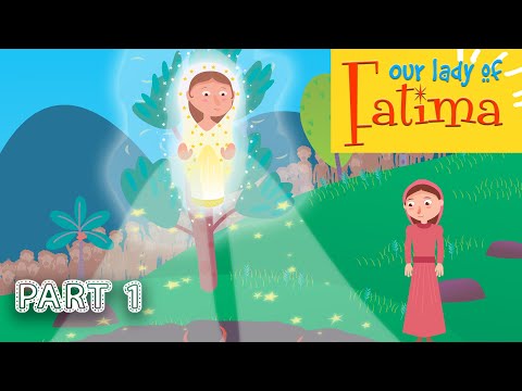 Our Lady of Fatima | Part 1 | Miracles of Mary