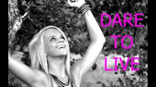 Payton Rae - &#39;&#39;Dare To Live &#39;&#39;