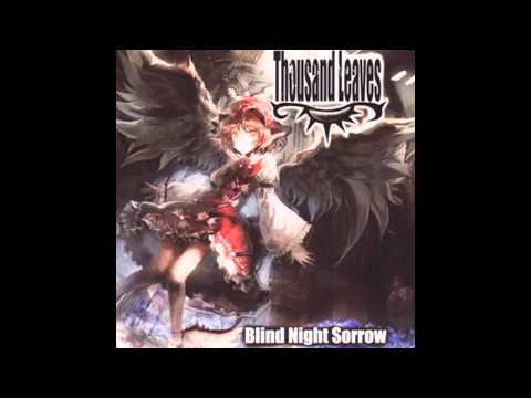 Blind Night Sorrow - Thousand Leaves Full Album