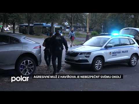 Lidi v Havířově ohrožuje agresivní muž, troufl si i na obsluhu večerky