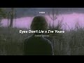 Eyes Don T Lie X I M Yours Lyrics Tiktok Version Isabel LaRosa
