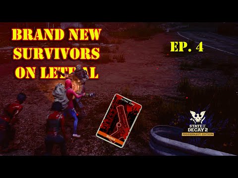 Ultimate Survival Guide: State of Decay 2 Lethal Mode - Walkthrough Part 4