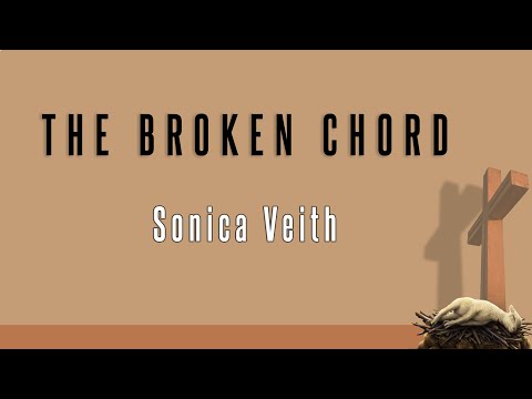 Sonica Veith - The Broken Chord