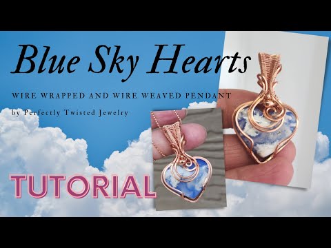 Wire Wrap a Heart! Blue Sky Heart Pendant TUTORIAL - Make This! STEP BY STEP