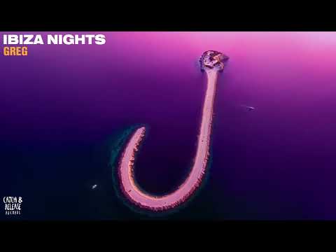 GREG (BR) - Ibiza Nights [Official Visualizer]