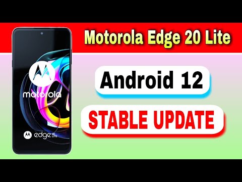 Motorola Edge 20 Lite gets Android 12 Stable Update