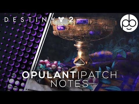 Destiny 2: Season Of Opulence Patch Notes