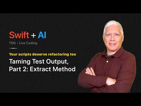 Taming Test Output, Part 2: Extract Method (Swift + AI) thumbnail