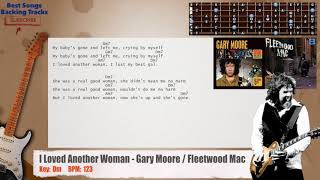 I Loved Another Woman - Gary Moore / Fleetwood Mac Guitar Backing Track with chords and lyrics