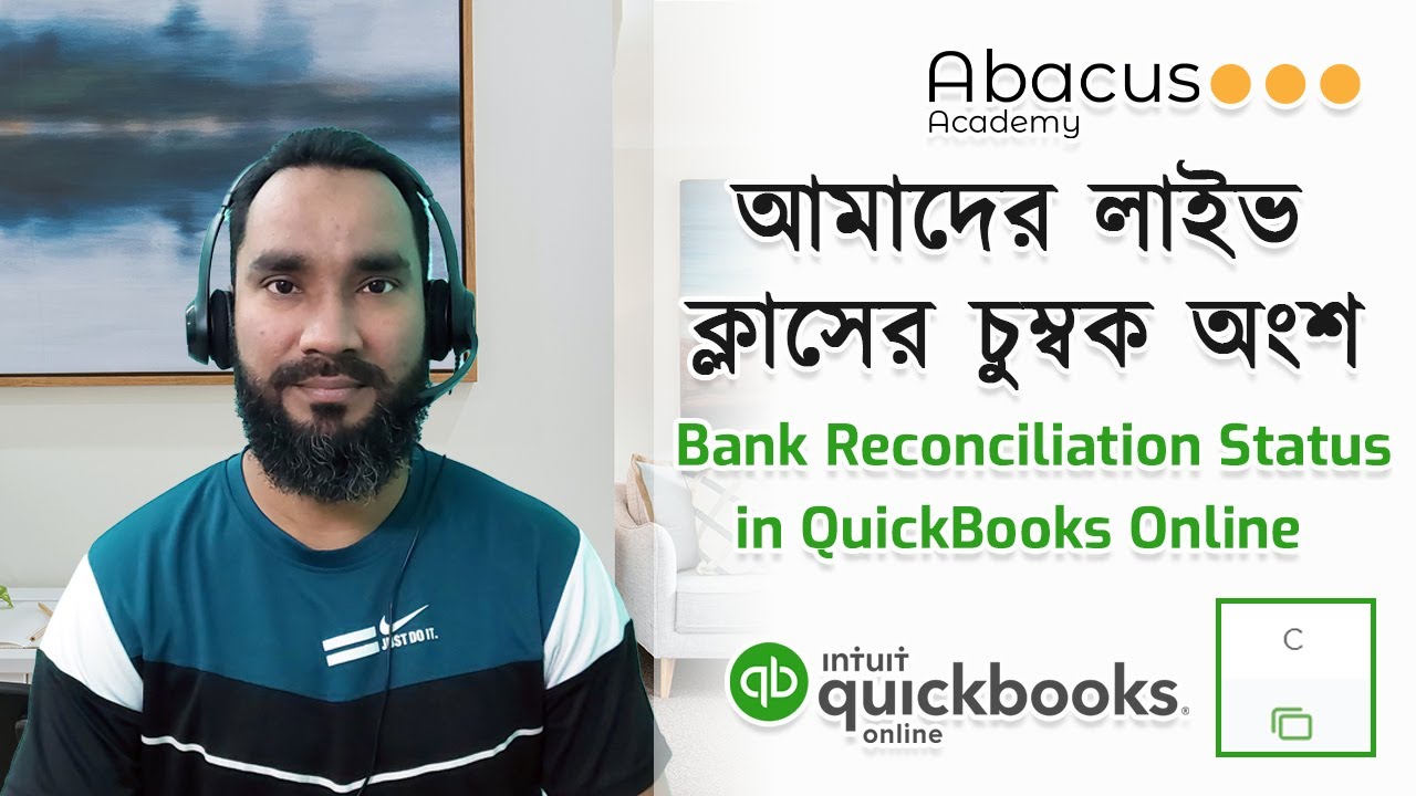 Bank Reconciliation Status (C & Green Box) in QuickBooks Online | Abacus Academy | Accounting | QBO