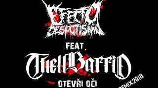 Video Efecto Despotismo Otevři oči Feat. Thell Barrio remix 2018