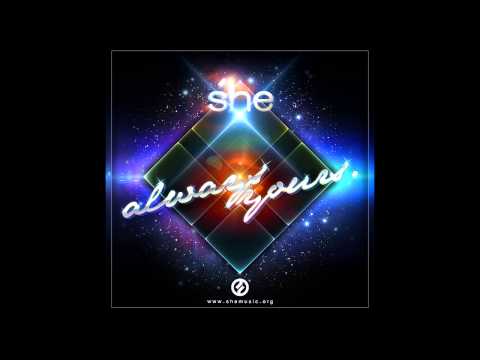 she - Always Yours