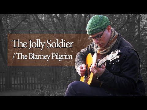 The Jolly Soldier/The Blarney Pilgrim - (cover by Jacob Matthess & Benjamin Agnew)