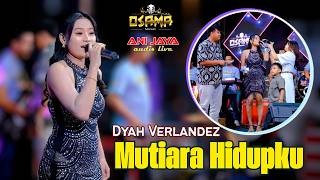 Download lagu MUTIARA HIDUPKU DYAH VERLANDEZ OSAMA MUSIK in CABEAN 7 JUNI ANIJAYA AUDIO LIVE mp3