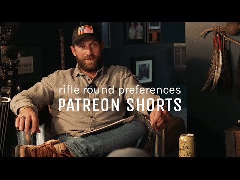 PATREON SHORTS - Rifle Round Preferences