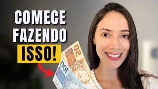 Comece fazendo isso e NUNCA MAIS seja POBRE ou FALIDO!