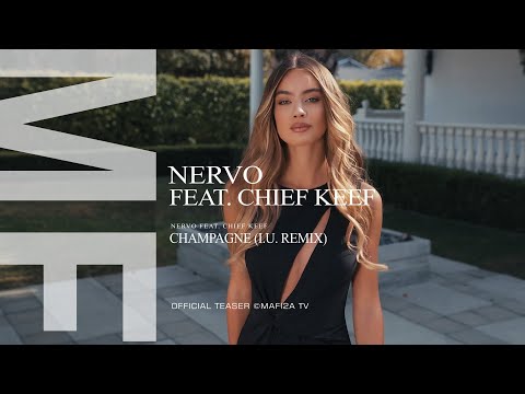 NERVO ft. Chief Keef - Champagne (Inward Universe Remix) ➧Official Teaser ©MAFI2A MUSIC