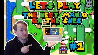 Playing THE Best Mario game on the SNES: Super Mario World - Part 1