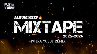 Download lagu MIXTAPE TERBARU FULLBASS DISTAN - KEEP ( PUTRA YUSUF REMIX ) New 2025-2026  mp3