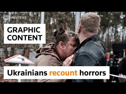 WARNING: GRAPHIC CONTENT - Ukrainians recount attacks; U.S. will supply Ukraine with weapons